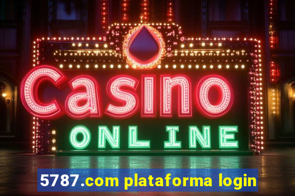 5787.com plataforma login